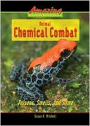 Animal Chemical Combat: Poisons, Smells, and Slime
