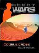 Double Cross (Robot Wars Series #2)