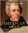 American Lion: Andrew Jackson in the White House