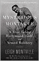 The Mysterious Montague: A True Tale of Hollywood, Golf, and Armed Robbery