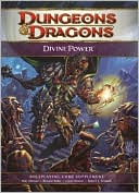 Divine Power: A 4th Edition D&D Supplement