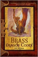 Brass Dragon Codex (Dragon Codices Series)