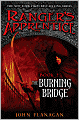 The Burning Bridge (Ranger's Apprentice Series #2)