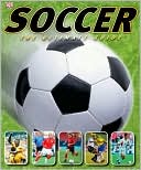 Soccer: The Ultimate Guide