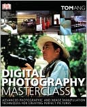 Digital Photography Masterclass
