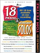 18 Praise and Worship Solos: For Medium and High Voice
