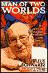 Man of Two Worlds: My Life in Science Fiction and Comics