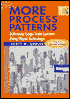 More Process Patterns: Delivering Large-Scale Systems Using Object Technology