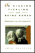 On Kissing, Tickling, and Being Bored; Psychoanalytic Essays on the Unexamined Life