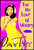 For the Love of Money