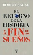 El retorno de la Historia y el fin de los sueños