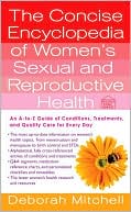 Concise Encyclopedia of Women's Sexual and Reproductive Health