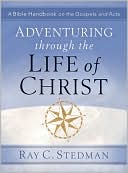 Adventuring Through The Life Of Christ