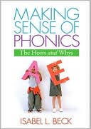 Making Sense of Phonics: The Hows and Whys