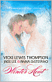 Winter Heat: Weekend Fling/Weekend Tigress/Weekend Meltdown