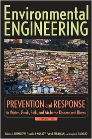 Environmental Engineering: Prevention and Response to Water-, Food-, Soil-, and Air-borne Disease and Illness 
