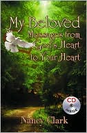 My Beloved: Messages from God's Heart to Your Heart: With Bonus CD