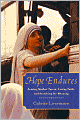 Hope Endures: Leaving Mother Teresa, Losing Faith, and Searching for Meaning