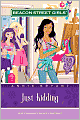 Just Kidding (Beacon Street Girls Series #10)