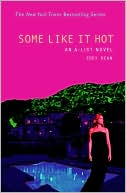 Some Like It Hot (The A-List Series #6)