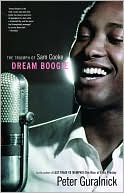 Dream Boogie: The Triumph of Sam Cooke