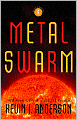 Metal Swarm (Saga of Seven Suns Series #6)