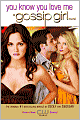 You Know You Love Me (Gossip Girl Series #2)