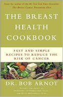 The Breast Health Cookbook by Bob Arnot: Book Cover