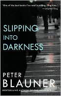 Slipping into Darkness