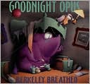 Goodnight Opus
