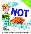 I'm Not Sleepy! (Just Being Me Series)