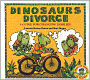 Dinosaurs Divorce: A Guide for Changing Families