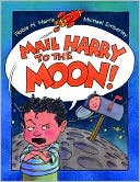 Mail Harry to the Moon!