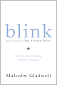 Blink: The Power of Thinking without Thinking