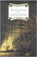 Flying Colours (Horatio Hornblower Series #8)