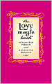 Love Magic Book: Potions for Passion and Recipes for Romance