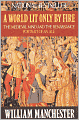 A World Lit Only by Fire: The Medieval Mind & the Renaissance - Portrait of an Age