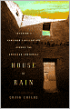 House of Rain: Tracking a Vanished Civilization Across the American Southwest