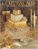Colette's Cakes: The Art of Cake Decorating