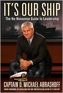 It's Our Ship: The No-Nonsense Guide to Leadership