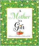 Mother Is a Gift