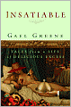 Insatiable: Tales from a Life of Delicious Excess