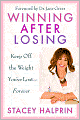 Winning After Losing: Keep Off the Weight You've Lost--Forever