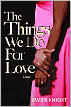 Things We Do for Love