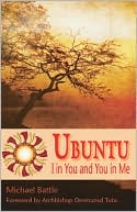 Ubuntu: I in You and You in Me