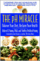 The pH Miracle: Balance Your Diet, Reclaim Your Health