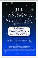 The Insomnia Solution: The Natural, Drug-Free Way to a Good Night's Sleep