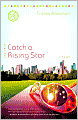 Catch a Rising Star (Drama Queens Series #1)