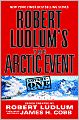 Robert Ludlum's The Arctic Event (Covert-One Series #7)