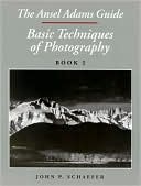 Ansel Adams Guide: Basic Techniques of Photography